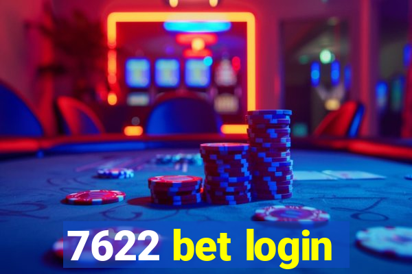 7622 bet login